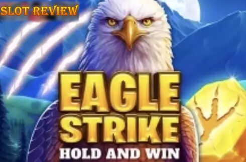 Eagle Strike Hold and Win Slot Review